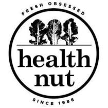 health nut FRESH OBSESSED SINCE 1988