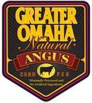 GREATER OMAHA Natural ANGUS CORN FED Minimally Processed and No Artificial Ingredients