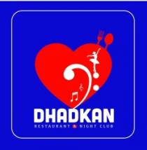 DHADKAN Restaurant & Night Club