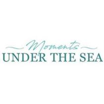 MOMENTS UNDER THE SEA