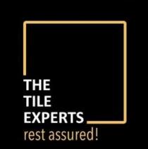 THE TILE EXPERTS rest assured!