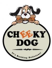 Cheeky Dog IT'S BARKING DELICIOUS!