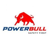 POWER BULL SAFETY FIRST