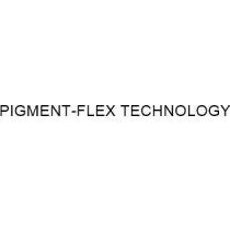 PIGMENT-FLEX TECHNOLOGY