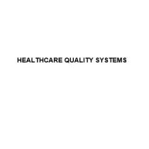 HEALTHCARE QUALITY SYSTEMS