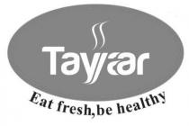 Tayyaar Eat Fresh, Be Healthy