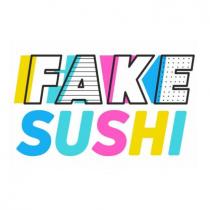 FAKE SUSHI