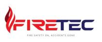 FIRETEC FIRE SAFETY ON, ACCIDENTS GONE