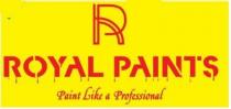 R ROYAL PAINTS PAINT LIKE A PROFESSIONAL