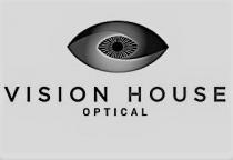 VISION HOUSE OPTICAL