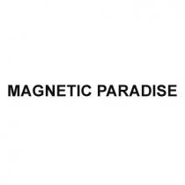 MAGNETIC PARADISE