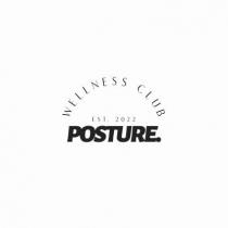 POSTURE. EST.2022 Wellness Club