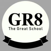 GR8 THE GREAT SCHOOL