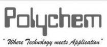 Polychem - When Technology Meets Application