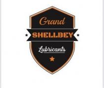 grand shellbey lubricants