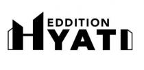 HYATI EDDITION