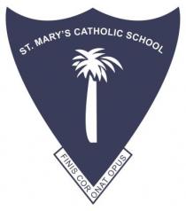 ST. MARY’S CATHOLIC SCHOOL FINIS CORONAT OPUS