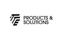 TTE PRODUCTS AND SOLUTIONS