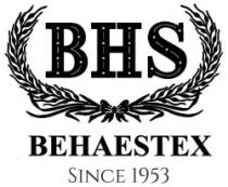 BHS BEHAESTEX SINCE 1953