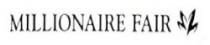 MILLIONAIRE FAIR