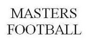 MASTERS FOOTBALL