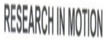 RESEARCH IN MOTION