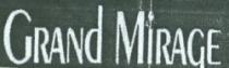 GRANd MiRAGE