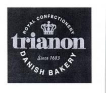 ROYAL CONFECTIONERYtrianon Since 1683 DANISH BAKERY