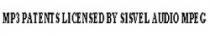 Mp3 PATENTS LICENSED BY SISVEL AUDIO MPEG