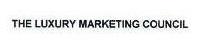 THE LUXURY MARKETING COUNCIL