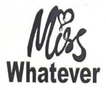Miss Whatever
