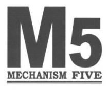 M5 MECHANISM FIVE