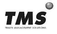 TMS - TRAVEL MANAGEMENT SOLUTIONS