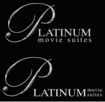 PLATINUM movie suites