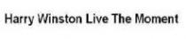 Harry Winston Live The Moment