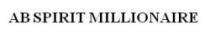AB SPIRIT MILLIONAIRE