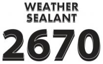 WEATHER SEALANT 2670