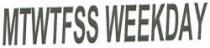 MTWTFSS WEEKDAY