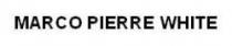 MARCO PIERRE WHITE