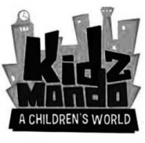 Kidz Mondo A CHILDREN'S WORLD