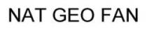 NAT GEO FAN