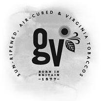 GV BORN IN BRITAIN - 1877 SUN-RIPENED, AIR - CURED & VIRGINIA TOBACCOS