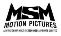 MSM MOTION PICTURES ADIVISION MULTI SCREEN MEDIA PRIVATE LIMITED