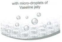 with micro-droplets of Vaseline jelly