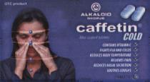 CAFFETIN COLD ALKALOID OTC