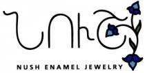 ՆՈՒՇ NUSH ENAMEL JEWELRY