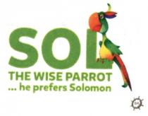 SOL THE WISE PARROT HE PREFERS SOLOMON