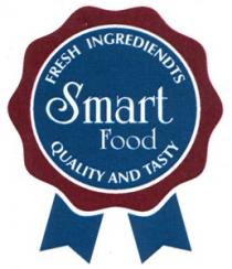 SMART FOOD FRESH INGREDIENDTS QUALITY AND TASTY