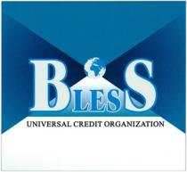 BLESS UNIVERSAL CREDIT ORGANIZATION