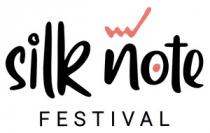 SILK NOTE FESTIVAL